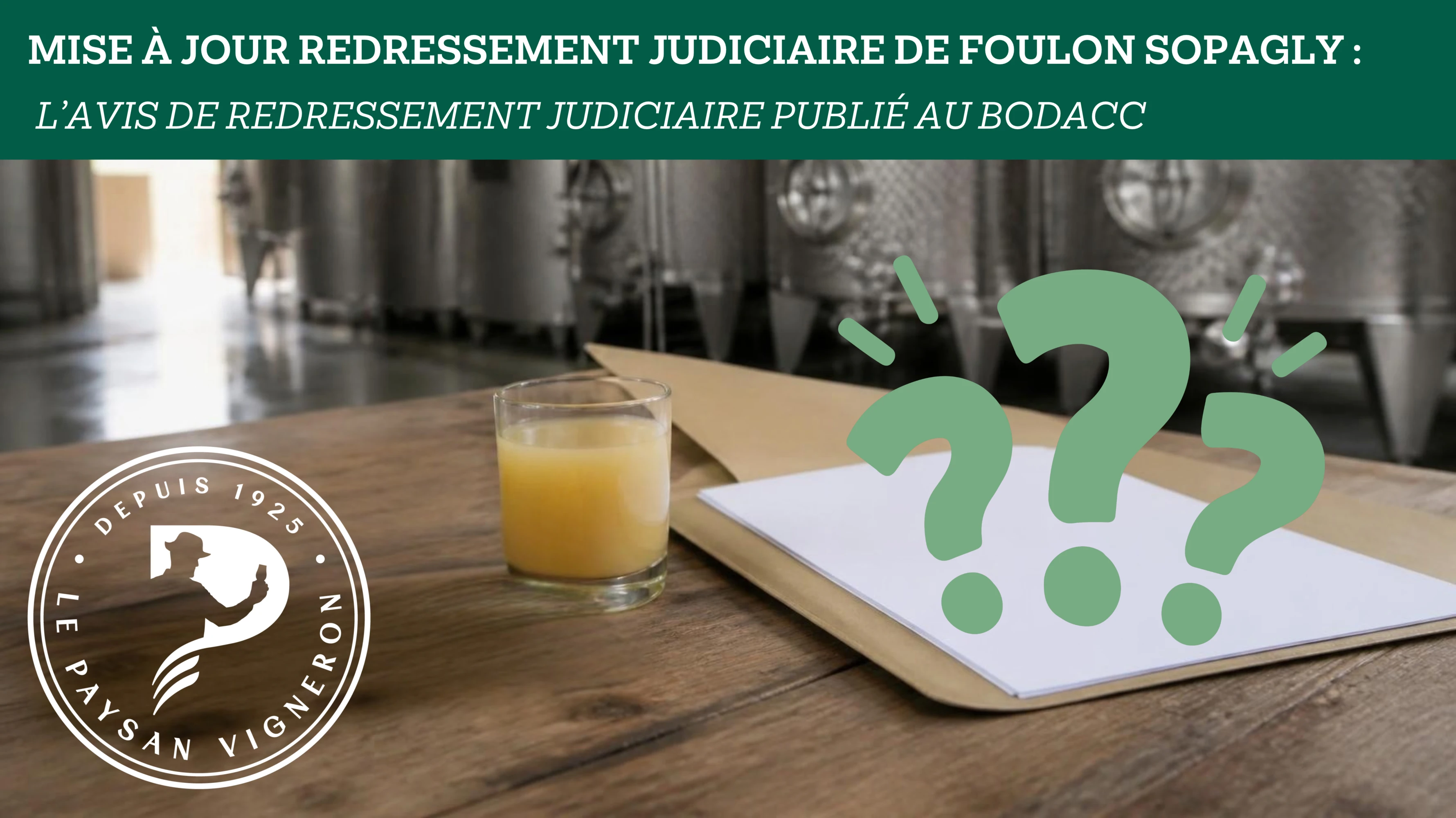 Foulon Sopagly : les viticulteurs en attente de défraiement doivent déclarer leurs créances