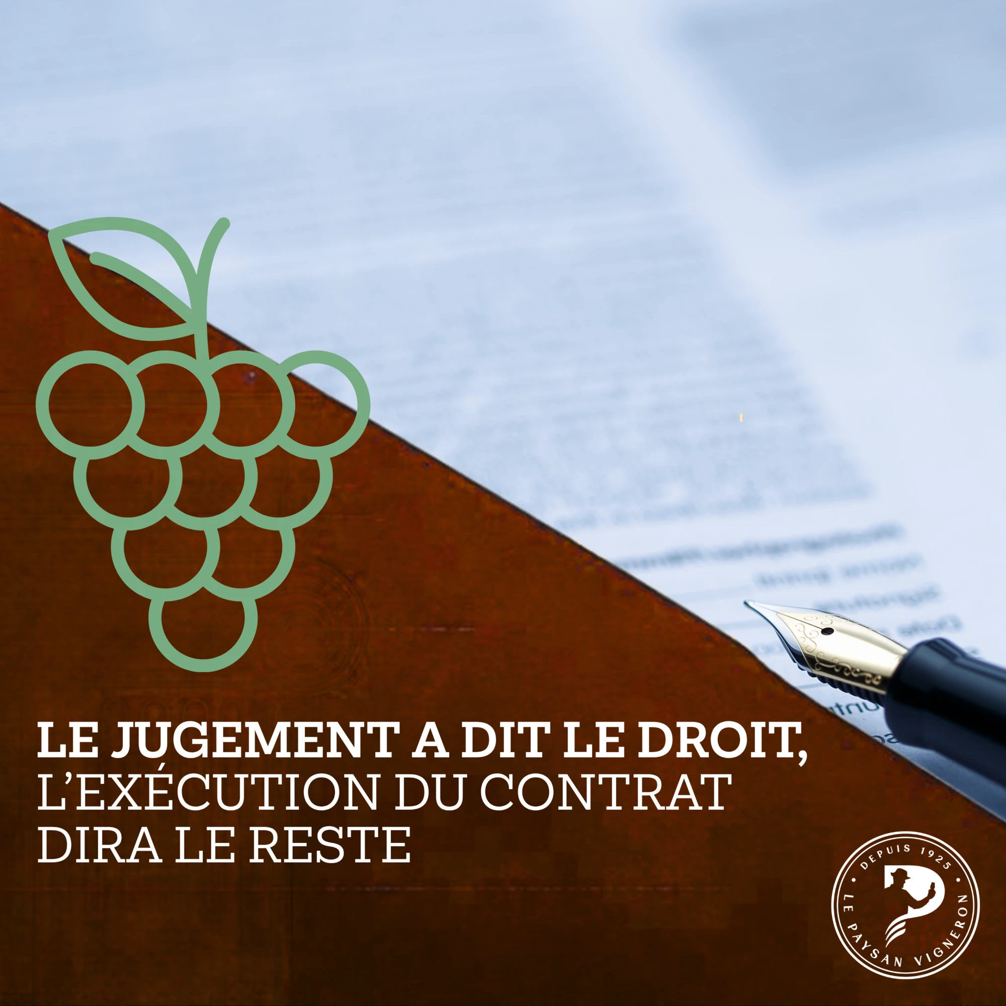 Le jugement dit le droit, l’exécution du contrat dira le reste