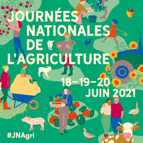 JOURNÉES NATIONALES DE L’AGRICULTURE LES 18-19-20 JUIN 2021