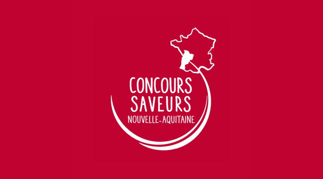 Concours Saveurs Nouvelle-Aquitaine 2025 — participez à la 37ᵉ édition